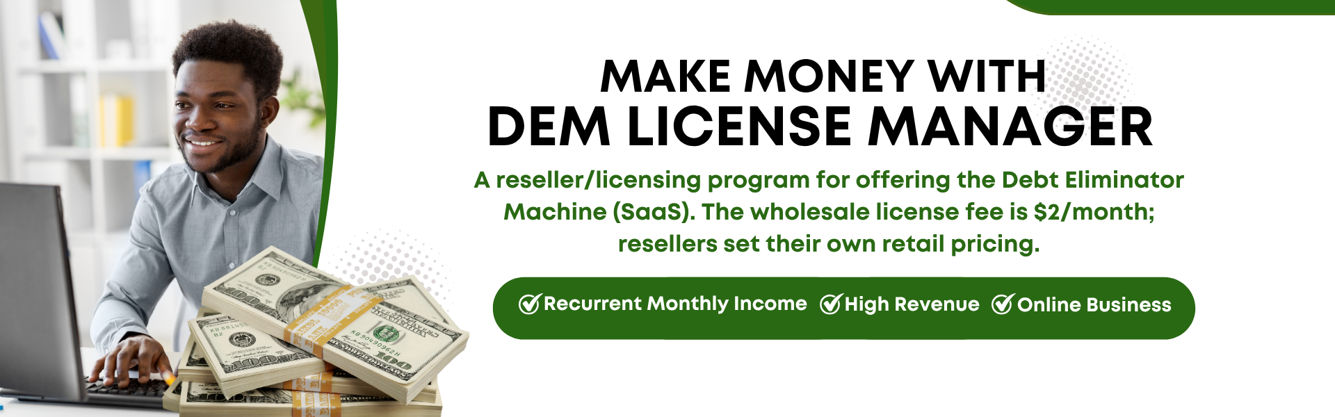 Make Money with DEM License Manager